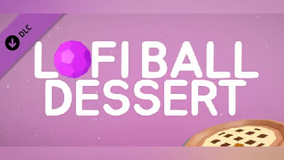 Lofi Ball - Dessert