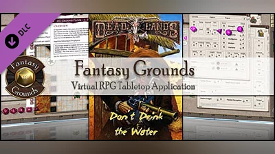Fantasy Grounds - Deadlands Reloaded: Don't Drink the Water