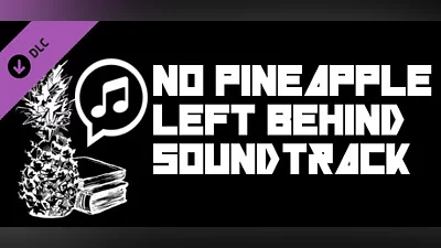 No Pineapple Left Behind -  Soundtrack