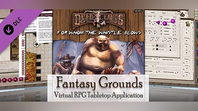 Fantasy Grounds - Deadlands Reloaded: For Whom the Whistle Blows