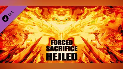 Forced Sacrifice: HEJLED Unlock All DLC