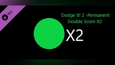 Dodge It! 2 - Permanent Double Score X2