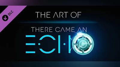 The Art of There Came an Echo
