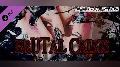 RPG Maker VX Ace - BRUTAL CRISIS