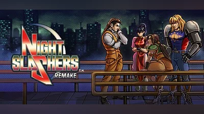 Night Slashers: Remake
