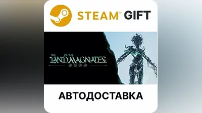 The Land of the Magnates Steam + Выбор АВТО