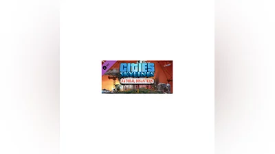 Cities: Skylines - Natural Disasters (DLC) STEAM КЛЮЧ