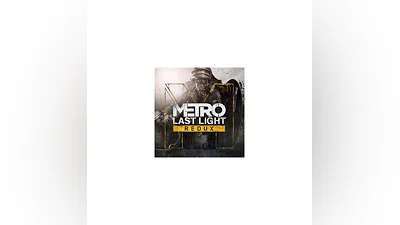 METRO LAST LIGHT REDUX   (STEAM/РУ-СНГ) КЛЮЧ