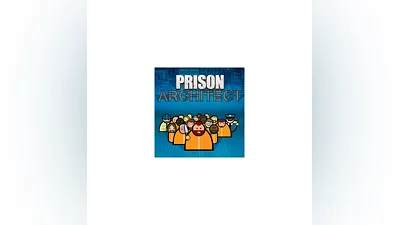 PRISON ARCHITECT  STEAM КЛЮЧ