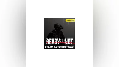 Ready or Not Steam Автогифт RU/KZ/UA/CIS