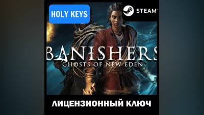 Banishers: Ghosts of New Eden STEAM КЛЮЧ РФ+МИР