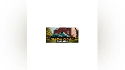 Village Dealer Simulator   Steam - Все регионы