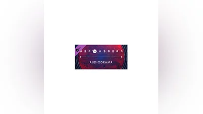 Per Aspera Audio Drama DLC * STEAM RU   АВТО  0%