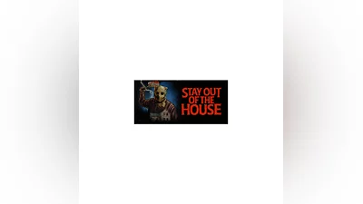 Stay Out of the House * STEAM RU   АВТО  0%