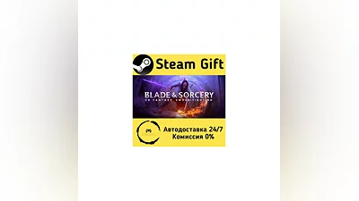Blade and Sorcery   Steam Gift РФ/КЗ/др.