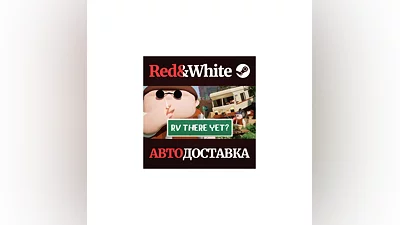 RV There Yet? * STEAM RU*KZ*UA*СНГ АВТОДОСТАВКА
