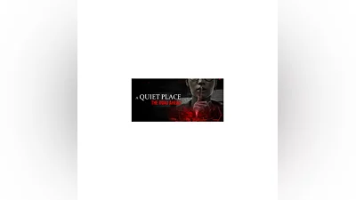 A Quiet Place: The Road Ahead - STEAM GIFT РОССИЯ