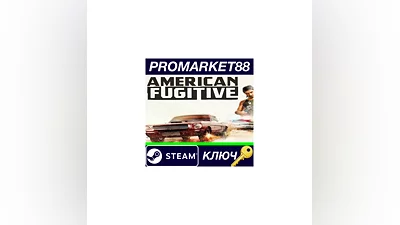 American Fugitive EU Steam КЛЮЧ   ЕВРОПА