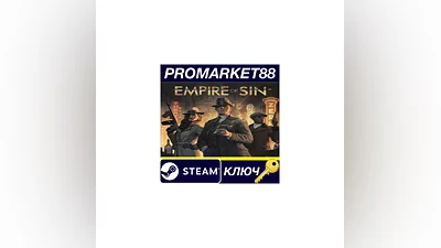 Empire of Sin Premium Edition EU Steam КЛЮЧ  ЕВРОПА