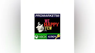 We Happy Few EU XBOX One КЛЮЧ   ЕВРОПА
