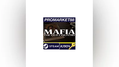 Mafia: The Old Country + Pre-Order Bonus DLC Steam КЛЮЧ