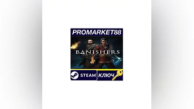 Banishers: Ghosts of New Eden Steam КЛЮЧ EU+US