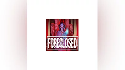 FORECLOSED (Steam key / РФ+Весь Мир)