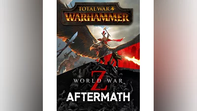 World War Z: Aftermath + Total War: Warhammer
