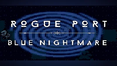 Rogue Port - Blue Nightmare (PC) [Global] [Standard]