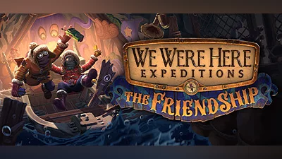 We Were Here Expeditions The FriendShip (PC) [Europe] [Standard]