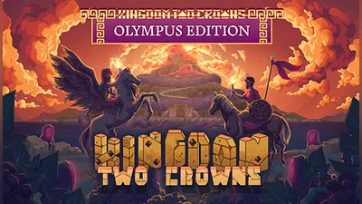 Kingdom Two Crowns: Olympus Edition