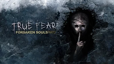 True Fear: Forsaken Souls Part 2