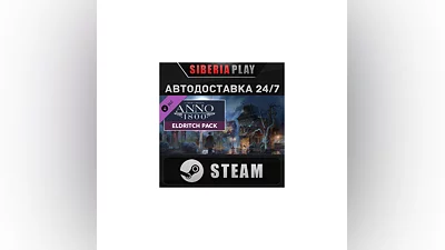 Anno 1800 - Eldritch Pack DLC STEAM АВТО RU/UA/KZ/СНГ