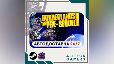 Borderlands: The Pre-Sequel Steam GIFT  Авто  RU