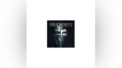 DISHONORED 2  STEAM КЛЮЧ