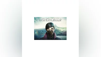Dishonored 2 (Steam Ключ Global + РФ)