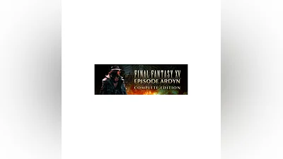 FINAL FANTASY XV EPISODE ARDYN COMPLETE EDITION РФ