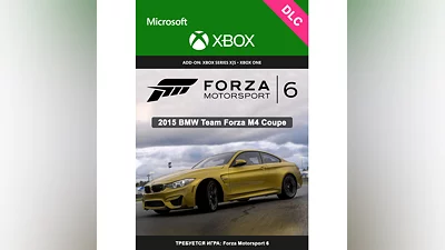Forza Motorsport 6: 2015 BMW M4 Coupe XBOX  DLC