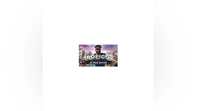 Tropico 6 El-Prez Edition STEAM KEY RU+CIS