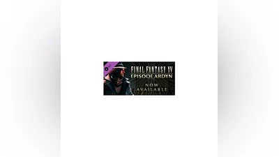 FINAL FANTASY XV EPISODE ARDYN   DLC STEAM Region Free