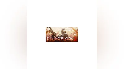 Killing Floor 2  STEAM  РФ+МИР  РУССКИЙ ЯЗЫК