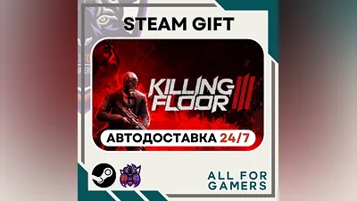 Killing Floor 3  Steam GIFT  Авто  RU