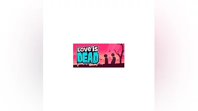Love is Dead (ROW) steam key