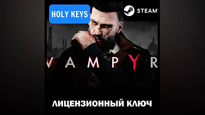 Vampyr STEAM КЛЮЧ РФ+МИР
