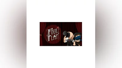 Foul Play [SteamGift/RU+CIS]