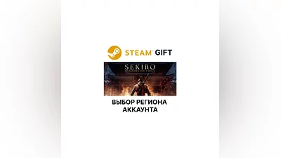 Sekiro: Shadows Die Twice GOTY Steam Выбор Региона