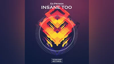 Ed Prymon - Insane Too (Original Mix)