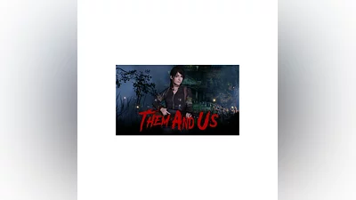 Them and Us Steam Ключ (PC) РФ-Global +