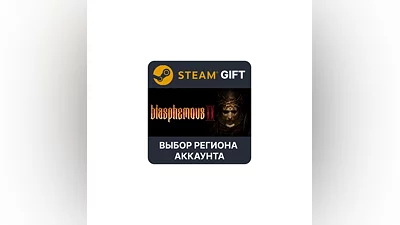 Blasphemous 2 Steam Gift Выбор Региона