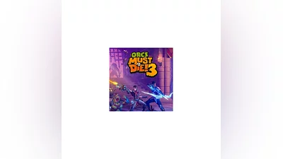 ORCS MUST DIE! 3  STEAM КЛЮЧ